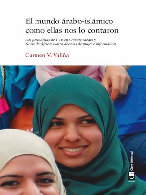 cover image of El mundo árabo-islámico como ellas nos lo contaron